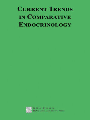 cover image of Current Trends in Comparative Endocrinology (2 volumes)